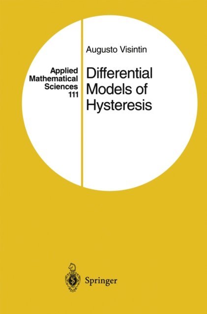 Augusto Visintin - Differential Models of Hysteresis, E-bok