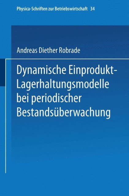 Dynamische Einprodukt-Lagerhaltungsmodelle bei periodischer Bestandsüberwachung