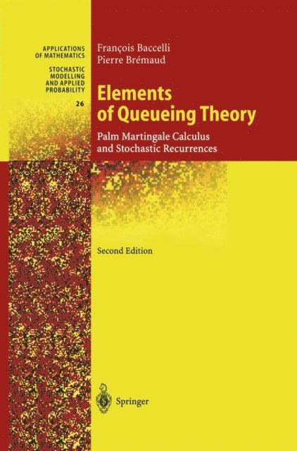 Pierre Bremaud, Francois Baccelli - Elements of Queueing Theory, E-bok