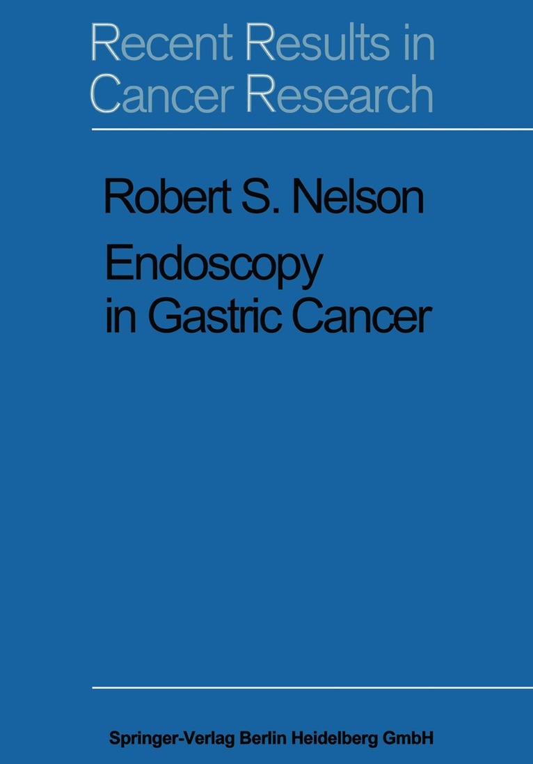 R. S. Nelson - Endoscopy in Gastric Cancer, Häftad