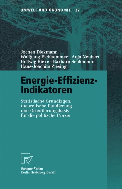 Hans-Joachim Ziesing, Barbara Schlomann, Heilwig Rieke, Anja Neubert, Wolfgang Eichhammer, Jochen Diekmann - Energie-Effizienz-Indikatoren, E-bok
