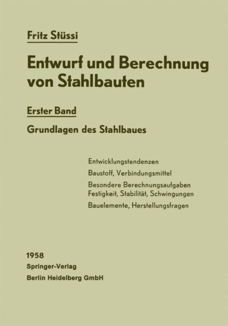 Fritz Stussi - Entwurf und Berechnung von Stahlbauten, E-bok