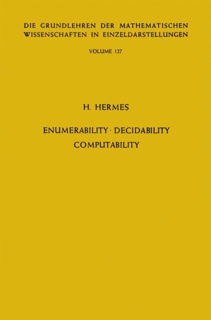 Hans Hermes - Enumerability, Decidability, Computability, E-bok