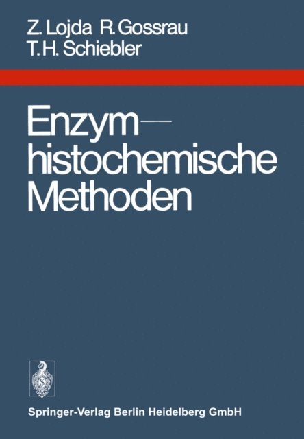 T.H. Schiebler, R. Gossrau, Z. Lojda - Enzymhistochemische Methoden, E-bok