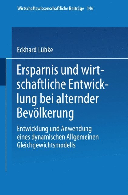 Eckhard Lubke - Ersparnis und wirtschaftliche Entwicklung bei alternder Bevölkerung, E-bok
