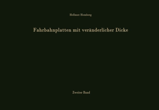 Hellmut Homberg - Fahrbahnplatten mit veränderlicher Dicke, E-bok