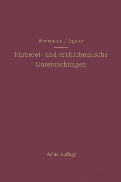 Paul Heermann - Färberei- und textilchemische Untersuchungen, E-bok