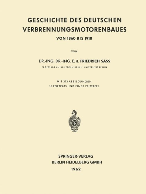 Friedrich Sass - Geschichte des Deutschen Verbrennungsmotorenbaues, E-bok