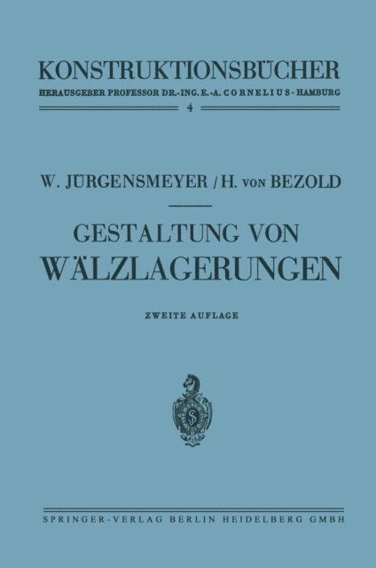 Wilhelm Jurgensmeyer - Gestaltung von Wälzlagerungen, E-bok