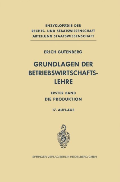 Erich Gutenberg - Grundlagen der Betriebswirtschaftslehre, E-bok