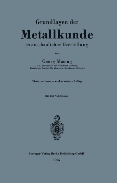 Georg Masing - Grundlagen der Metallkunde in anschaulicher Darstellung, E-bok