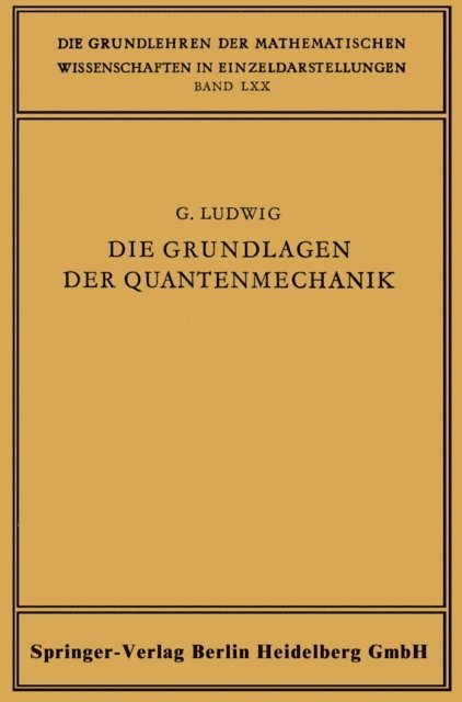 Gunther Ludwig - Die Grundlagen der Quantenmechanik, E-bok