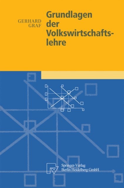 Gerhard Graf - Grundlagen der Volkswirtschaftslehre, E-bok