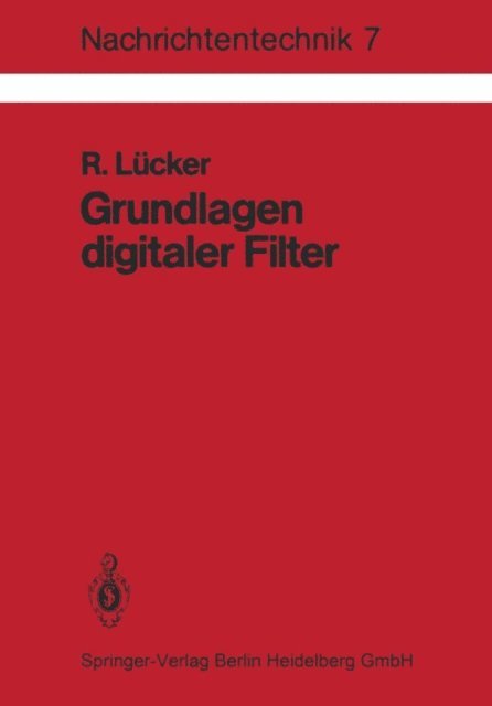 R. Lucker - Grundlagen digitaler Filter, E-bok
