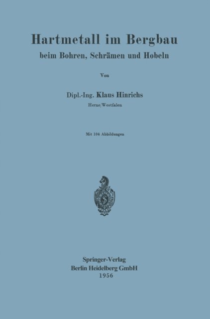 K. Hinrichs - Hartmetall im Bergbau, E-bok
