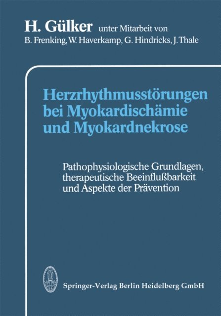 H. Gulker - Herzrhythmusstörungen bei Myokardischämie und Myokardnekrose, E-bok