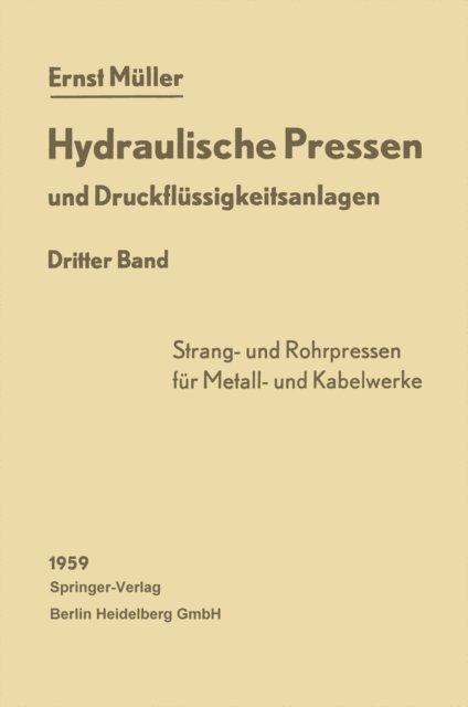 Ernst Muller - Hydraulische Pressen und Druckflüssigkeitsanlagen, E-bok