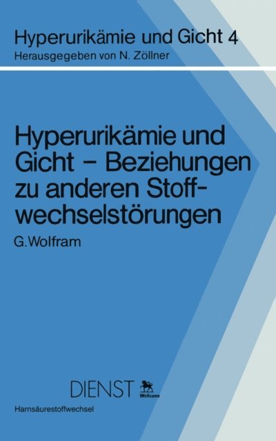 G. Wolfram - Hyperurikämie und Gicht — Beziehungen zu anderen Stoffwechselstörungen, E-bok