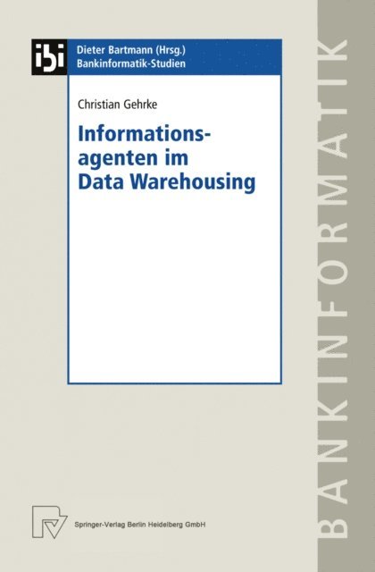 Christian Gehrke - Informationsagenten im Data Warehousing, E-bok