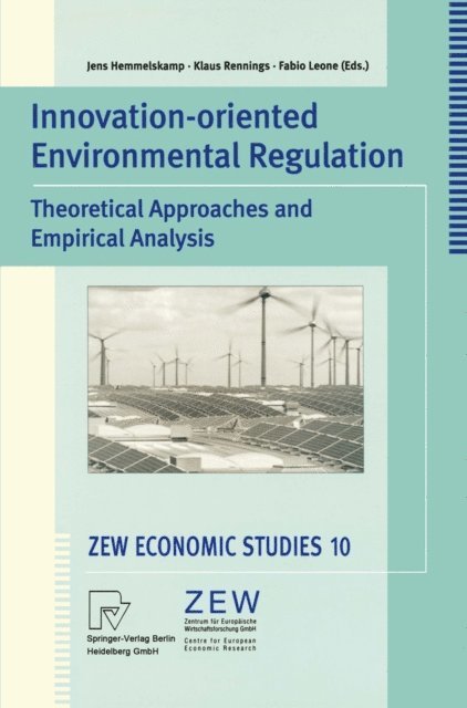 F. Leone, K. Rennings, J. Hemmelskamp - Innovation-Oriented Environmental Regulation, E-bok