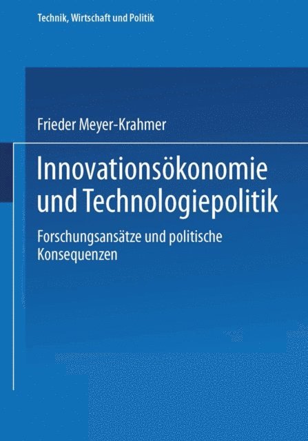 Frieder Meyer-Krahmer - Innovationsökonomie und Technologiepolitik, E-bok