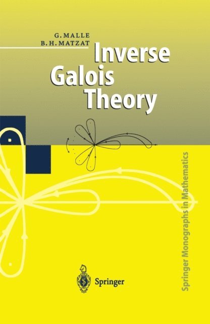 B.H. Matzat, Gunter Malle - Inverse Galois Theory, E-bok