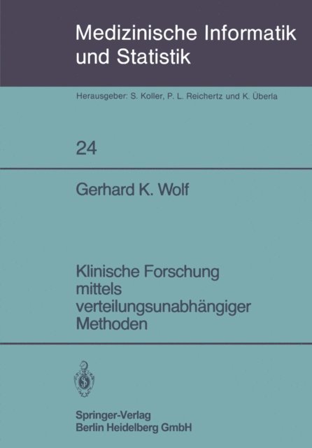 G.K. Wolf - Klinische Forschung mittels verteilungsunabhängiger Methoden, E-bok