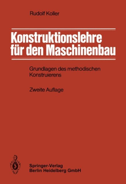 Rudolf Koller - Konstruktionslehre für den Maschinenbau, E-bok