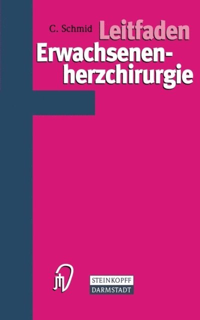C. Schmid - Leitfaden Erwachsenenherzchirurgie, E-bok