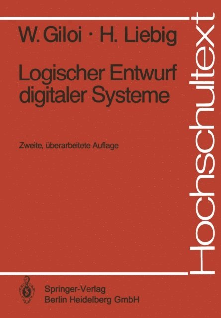 Hans Liebig, Wolfgang Giloi - Logischer Entwurf digitaler Systeme, E-bok