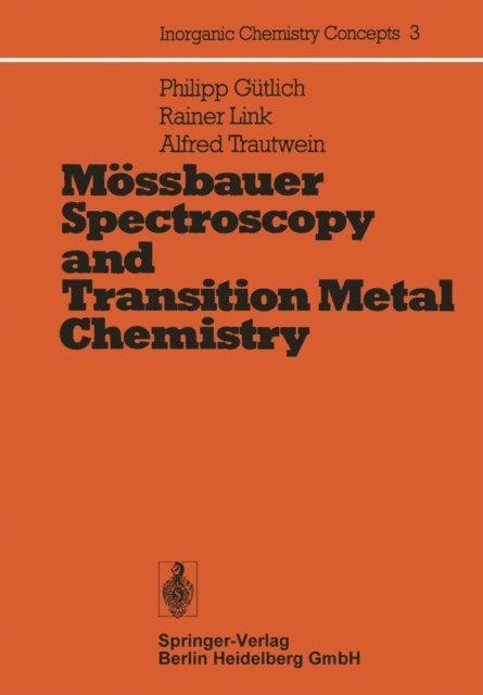 A. Trautwein, R. Link, P. Gutlich - Mossbauer Spectroscopy and Transition Metal Chemistry, E-bok