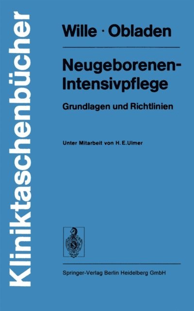M. Obladen, L. Wille - Neugeborenen-Intensivpflege, E-bok