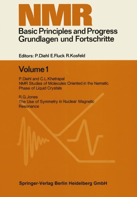 R. G. Jones, C. L. Khetrapal, P. Diehl - NMR Basic Principles and Progress. Grundlagen und Fortschritte, E-bok