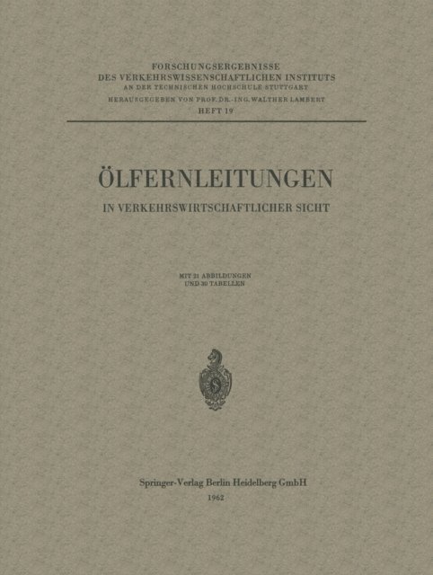 Carl Pirath, Walther Lambert - Ölfernleitungen in verkehrswirtschaftlicher Sicht, E-bok