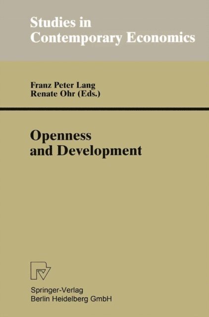 Renate Ohr, Franz P. Lang - Openness and Development, E-bok