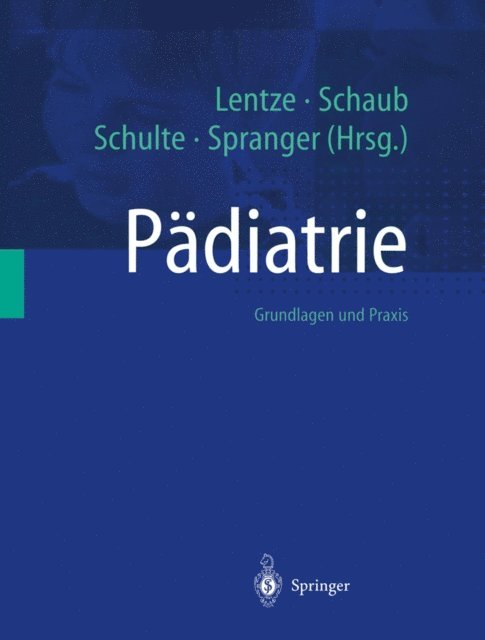 Jurgen Spranger, Franz-Josef Schulte, Jurgen Schaub, Michael J. Lentze - Pädiatrie, E-bok