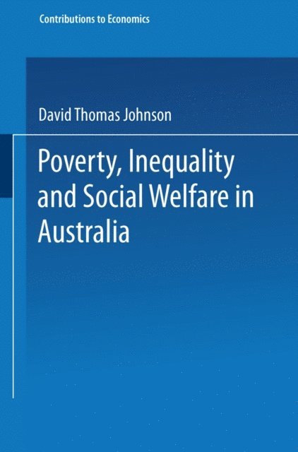 David T. Johnson - Poverty, Inequality and Social Welfare in Australia, E-bok