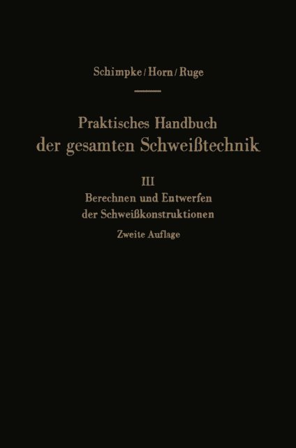 Hans A. Horn, Paul Schimpke - Praktisches Handbuch der gesamten Schweißtechnik, E-bok