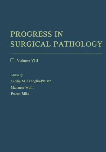 Franco Rilke, Marianne Wolff, Cecilia M. Fenoglio-Preiser - Progress in Surgical Pathology, E-bok