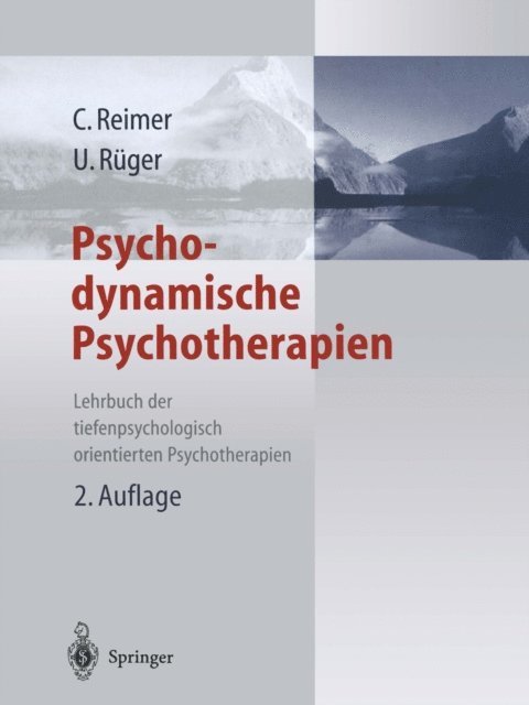 Ulrich Ruger, Christian Reimer - Psychodynamische Psychotherapien, E-bok