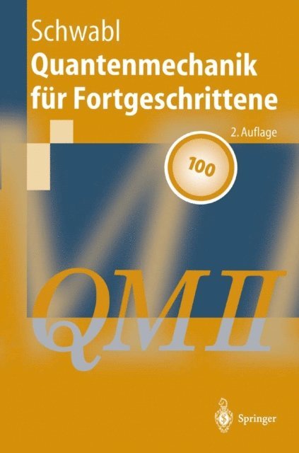 Franz Schwabl - Quantenmechanik für Fortgeschrittene (QM II), E-bok