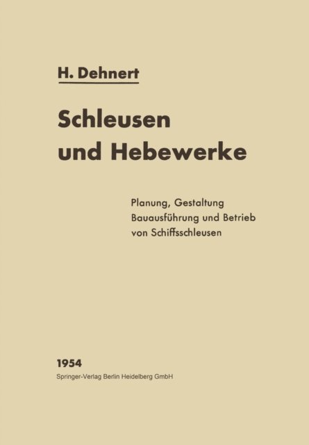 Hans Dehnert - Schleusen und Hebewerke, E-bok