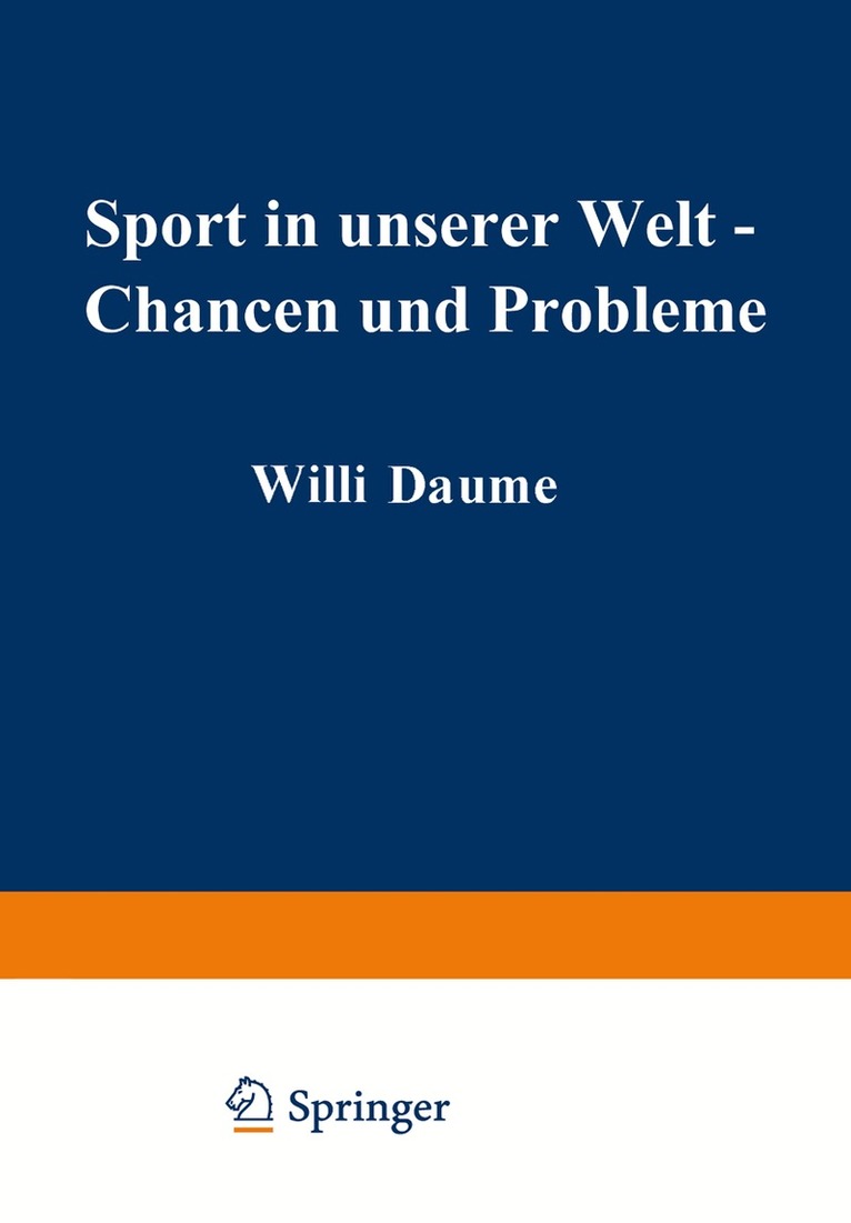 Ommo Grupe, Dietrich Kurz, Johannes M. Teipel - Sport in unserer Welt — Chancen und Probleme, Häftad