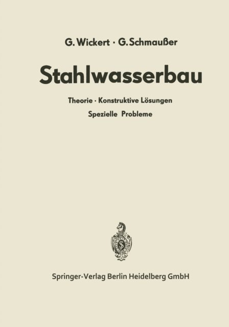 Gerhard Schmauer, Gerhard Wickert - Stahlwasserbau, E-bok