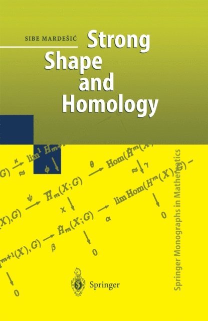 Sibe Mardesic - Strong Shape and Homology, E-bok