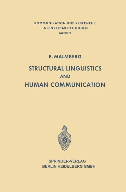 Bertil Malmberg - Structural Linguistics and Human Communication, E-bok