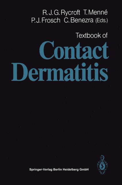 Claude Benezra, Peter J. Frosch, Torkil Menne, R.J.G. Rycroft - Textbook of Contact Dermatitis, E-bok
