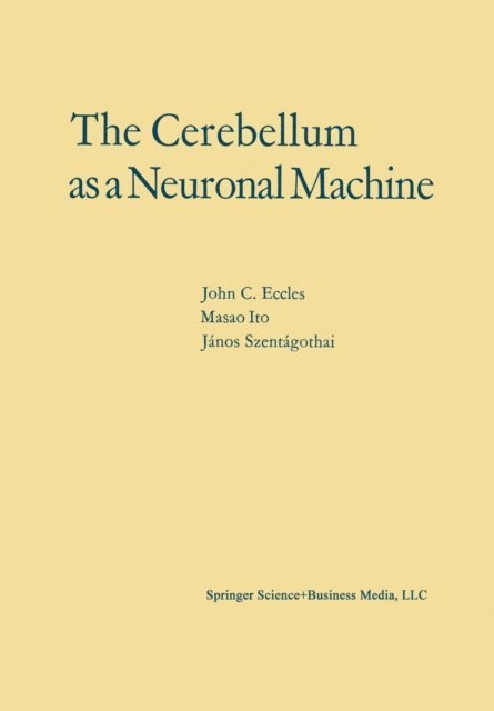 John C. Eccles - Cerebellum as a Neuronal Machine, E-bok