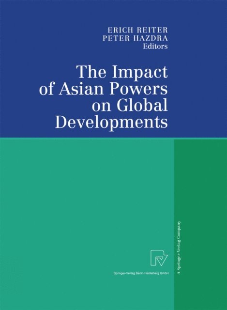 Peter Hazdra, Erich Reiter - Impact of Asian Powers on Global Developments, E-bok