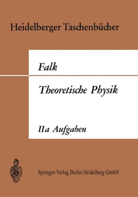 Gottfried Falk - Theoretische Physik auf der Grundlage einer allgemeinen Dynamik, E-bok